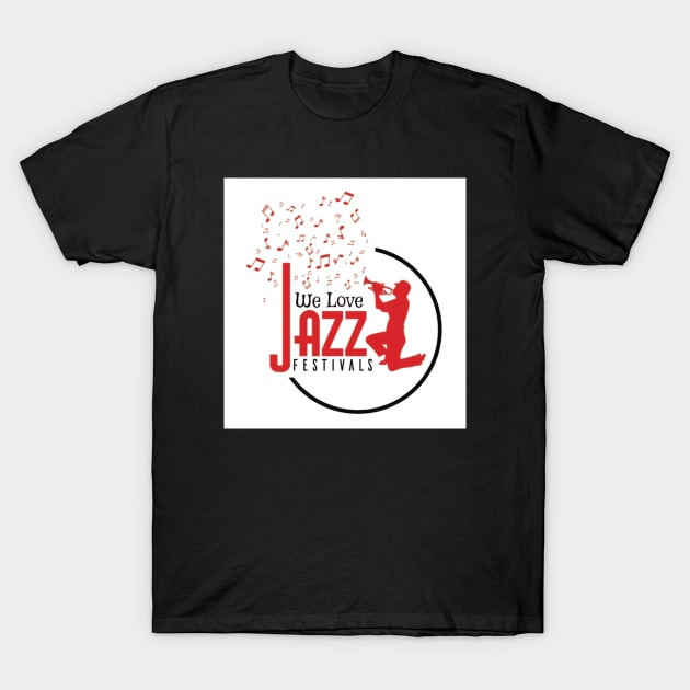 We Love Jazz Festivals T-Shirt by SHE IS A VERB